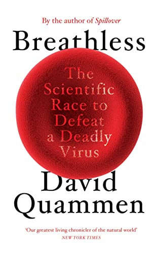 Breathless: The Scientific Race to Defeat a Deadly Virus von Bodley Head